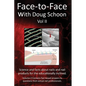 Face-To-Face with Doug Schoon Volume II: Science and Facts about Nails/nail Products for the Educationally Inclined - Paperback