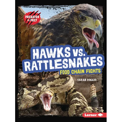 Hawks vs. Rattlesnakes: Food Chain Fights - Paperback
