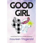 Good Girl: sound bites from an intimate revolution - Paperback