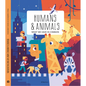 Humans and Animals: What We Have in Common - Hardcover