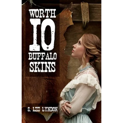 Worth 10 Buffalo Skins - Paperback