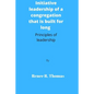 Initiative leadership of a congregation that is built for long: Principles of leadership - Paperback