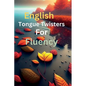 English tongue twisters for fluency - Paperback