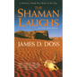 The Shaman Laughs: A Charlie Moon Mystery - Paperback