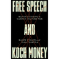 Free Speech and Koch Money: Manufacturing a Campus Culture War - Paperback