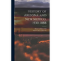 History of Arizona and New Mexico, 1530-1888 - Hardcover