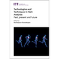 Technologies and Techniques in Gait Analysis: Past, Present and Future - Hardcover