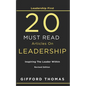 Leadership First 20 Must Read Articles On Leadership: Inspiring The Leader Within - Paperback