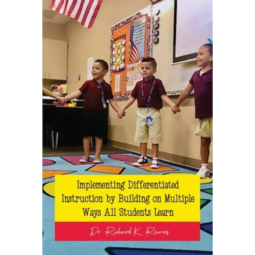 Implementing Differentiated Instruction by Building on Multiple Ways All Students Learn - Paperback