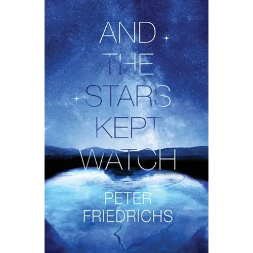And the Stars Kept Watch - Paperback