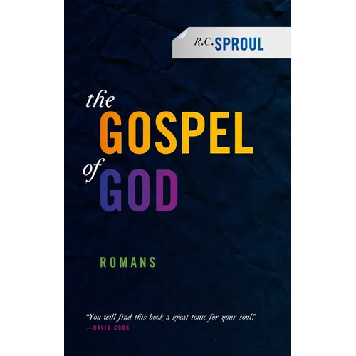 The Gospel of God: Romans - Paperback