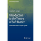 Introduction to the Theory of Soft Matter: From Ideal Gases to Liquid Crystals - Hardcover