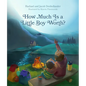 How Much Is a Little Boy Worth? - Hardcover