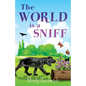 The World Is a Sniff - Paperback