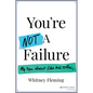 You're Not a Failure: My Teen Doesn't Like Me Either - Paperback