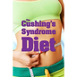 The Cushing's Syndrome Diet - Paperback