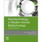 Nanotechnology in Modern Animal Biotechnology: Concepts and Applications - Paperback