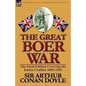 The Great Boer War: The Final Edition Covering the Entire Conflict 1899-1902 - Paperback