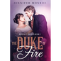 The Duke of Fire: Regency Hearts Book 1 - Paperback