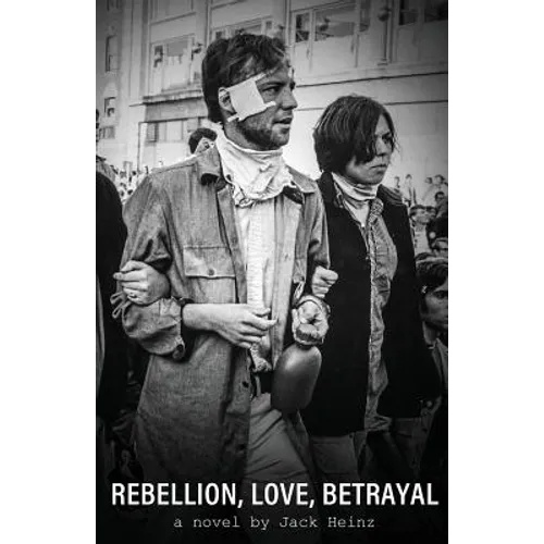 Rebellion, Love, Betrayal - Paperback