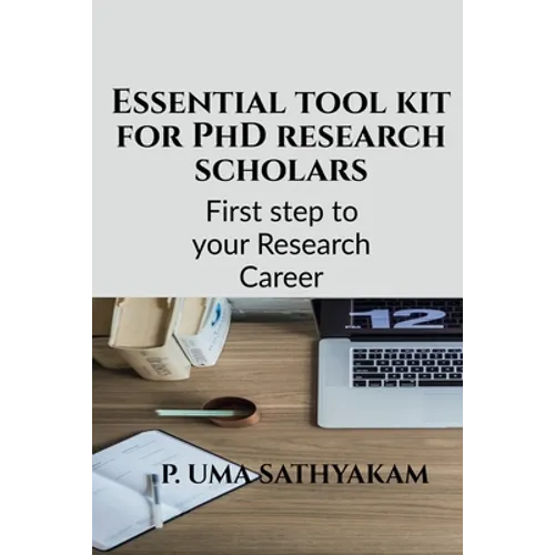 Essential tool kit for PhD research scholars - Paperback