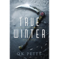 True Winter: A Secret-Society Urban Fantasy Thriller - Paperback