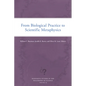 From Biological Practice to Scientific Metaphysics: Volume 23 - Paperback