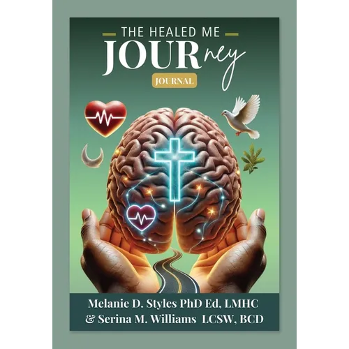 The Healed Me Journey Journal - Paperback