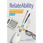 RelateAbility: Working Together To Make Work Life Better - Paperback