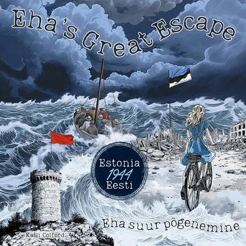 Eha's Great Escape (Eha suur põgenemine): Estonia (Eesti) 1944 - Paperback
