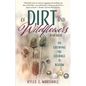 Of Dirt and Wildflowers: A Memoir on Growing the Courage to Bloom - Paperback