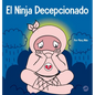 El Ninja Decepcionado: Un libro infantil social y emocional sobre el buen espíritu deportivo y cómo lidiar con la decepción - Hardcover