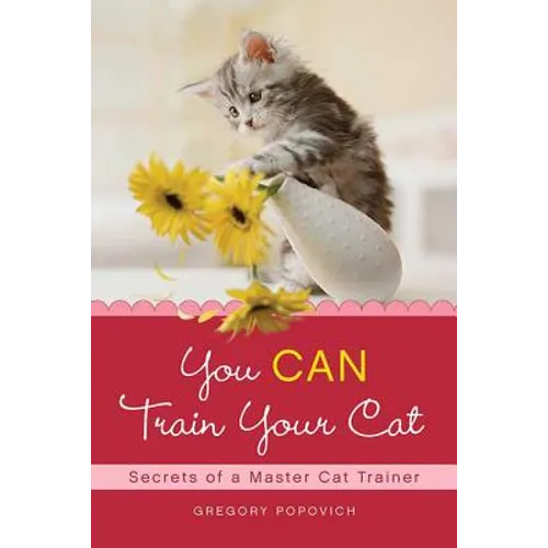 You CAN Train Your Cat - Paperback