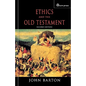 Ethics and the Old Testament: Second Edition - Paperback