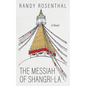 The Messiah of Shangri-La - Hardcover
