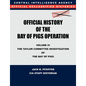 CIA Official History of the Bay of Pigs Invasion, Volume IV: The Taylor Committee Investigation of the Bay of Pigs - Paperback