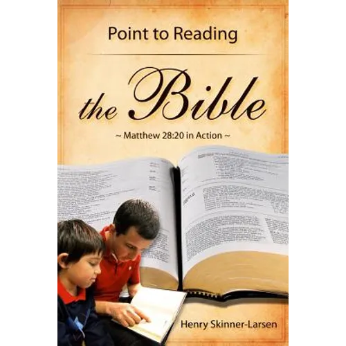 Point to Reading the Bible: Matthew 28:20 in Action - Paperback