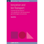Ionization and Ion Transport: A Primer for the Study of Non-Equilibrium, Low-Temperature Gas Discharges and Plasmas - Paperback