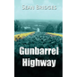 Gunbarrel Highway - Paperback