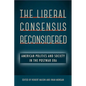 The Liberal Consensus Reconsidered: American Politics and Society in the Postwar Era - Paperback
