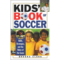 Kids' Book of Soccer - Paperback