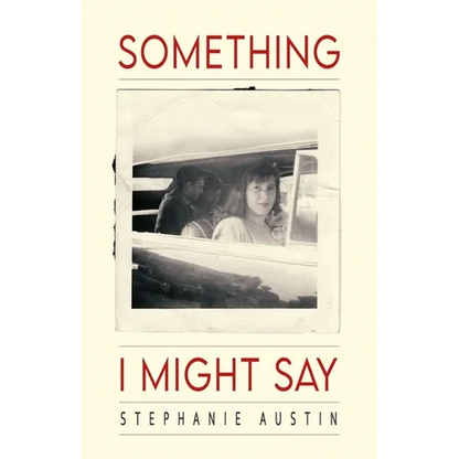 Something I Might Say - Paperback