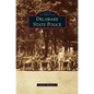 Delaware State Police - Hardcover