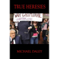 True Heresies - Paperback