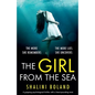 The Girl from the Sea: An absolutely gripping psychological thriller with a shocking twist - Paperback