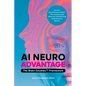 AI Neuroadvantage: The Brain Doubles Framework - Paperback