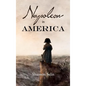 Napoleon in America - Hardcover