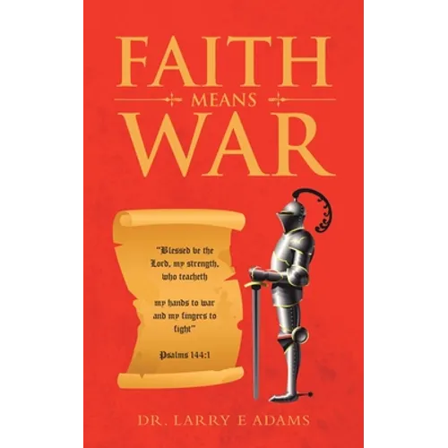 Faith Means War - Paperback
