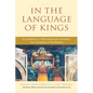 In the Language of Kings: An Anthology of Mesoamerican Literature, Pre-Columbian to the Present - Paperback