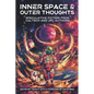 Inner Space and Outer Thoughts: Speculative Fiction From Caltech and JPL Authors - Paperback